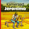 Kameraad Jeronimo. 2 Kameraad Jeronimo