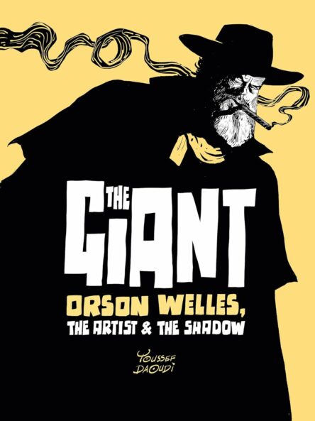 The giant Orson Welles The artist & the shadow The giant Orson Welles The artist the shadow e1760094664611