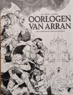 Oorlogen van Arran 1. De compagnie der ballingen (zwart-wit editie)