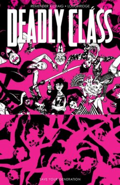 Deadly class 10. Save your generation