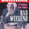 criminal 9 bad weekend