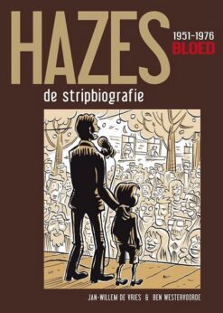 Hazes, de stripbiografie hc 1 t/m 3. (complete reeks)