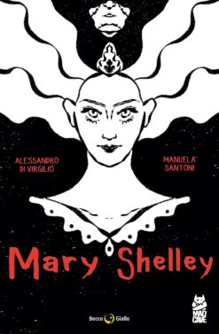 Mary Shelley: The Eternal Dream