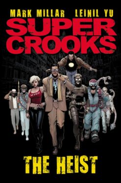 Super Crooks 1. The heist