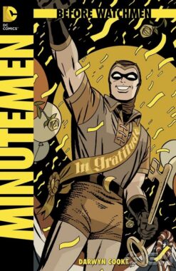 Before Watchmen: Minutemen #1-6.