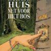 laate huis voor het bos