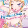 Hokkaido Gals are super adorable omnibus 2