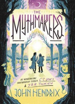 The Mythmakers: De wonderlijke vriendschap tussen C.S. Lewis & J.R.R. Tolkien