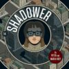 The Shadower
