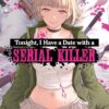 Tonight I have a date with a serial killer 1