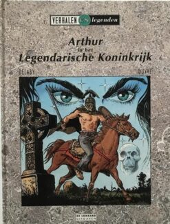 Verhalen en legenden: Arthur in het legendarische koninkrijk