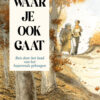 Waar je ook gaat reis door het land van het haperende geheugen