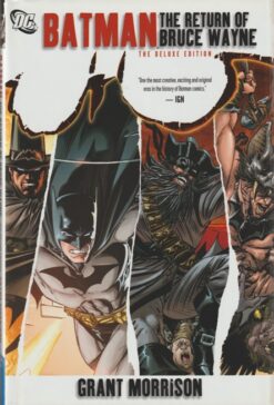 Batman: The return of Bruce Wayne: The deluxe edition