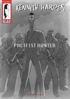 Kenneth Harder, pacifist hunter 1/2.
