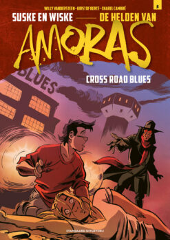 De helden van Amoras 3. Cross road blues