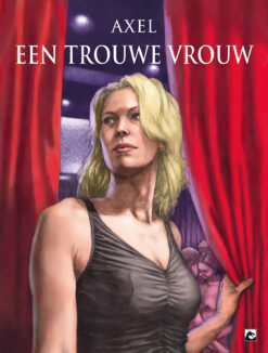 Een trouwe vrouw.