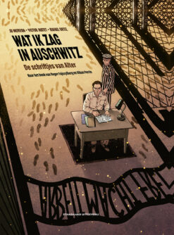 Wat ik zag in Auschwitz: De schriftjes van Alter