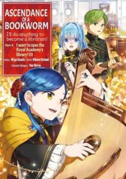 Ascendance of a bookworm part 4 - 3.