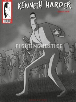 Kenneth Harder 2. Fighting justice