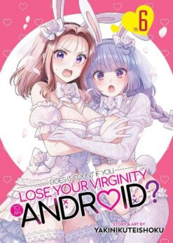 Does it count if you lose your virginity to an android? 1 to 6.