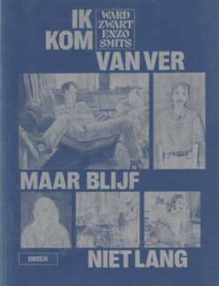 Ik kom van ver maar blijf niet lang.